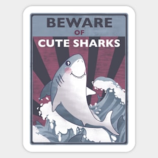 Beware Of Cute Sharks Sticker